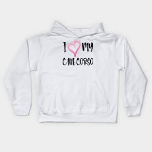 Copy of I Heart My Cane Corso! Especially for Cane Corso Dog Lovers! Kids Hoodie